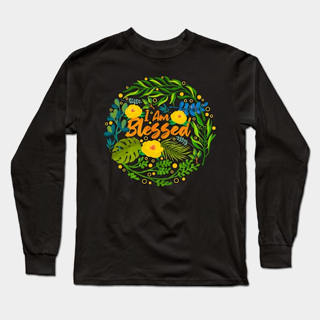 I Am Blessed Long Sleeve T-Shirt by Tebscooler